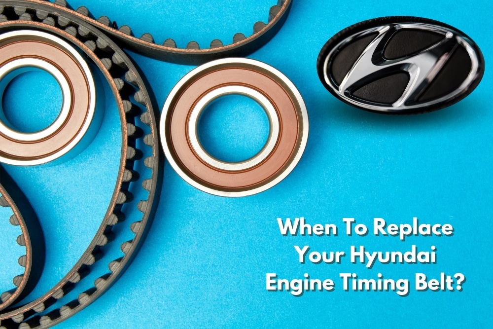 Image presents When To Replace Your Hyundai Engine Timing Belt